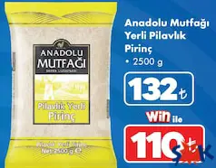 ANADOLU MUTFAĞI YERLİ PİLAVLİK PİRİNÇ 2,5 KG fiyat ve kampanya bilgisi